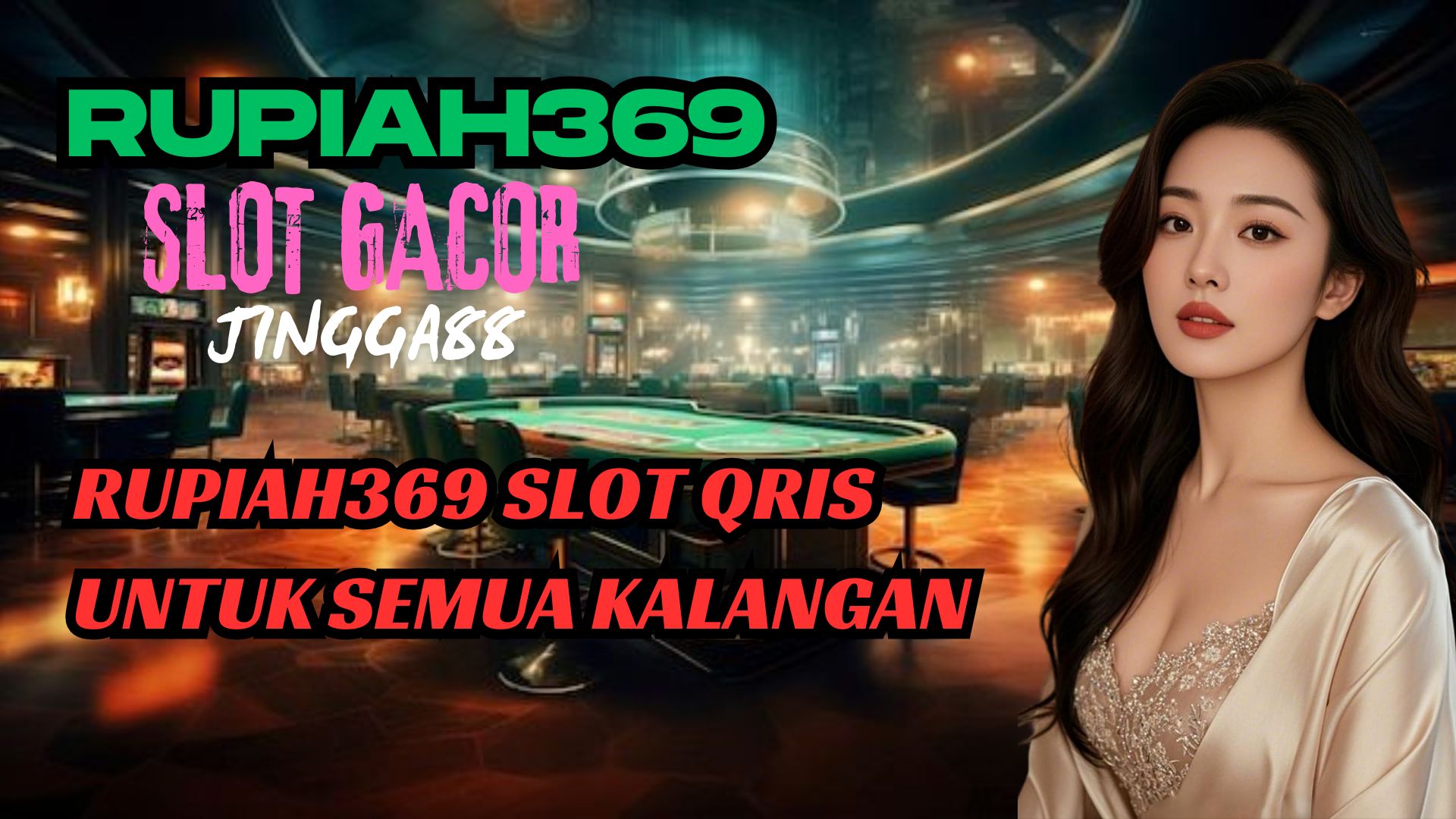 RUPIAH369 SLOT QRIS UNTUK SEMUA KALANGAN