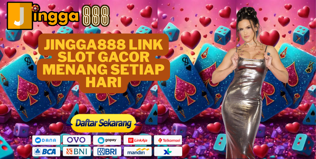 JINGGA888 LINK SLOT GACOR MENANG SETIAP HARI