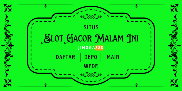 JINGGA888 SLOT GACOR MALAM INI